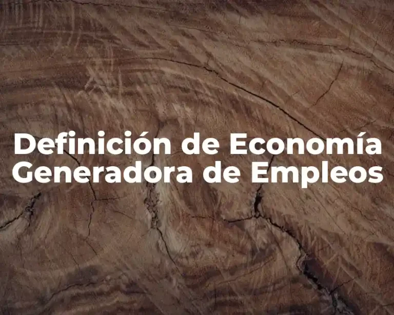 Definición de Economía Generadora de Empleos