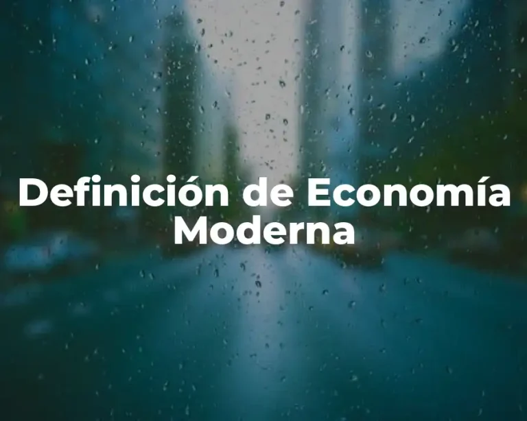 Definición de Economía Moderna