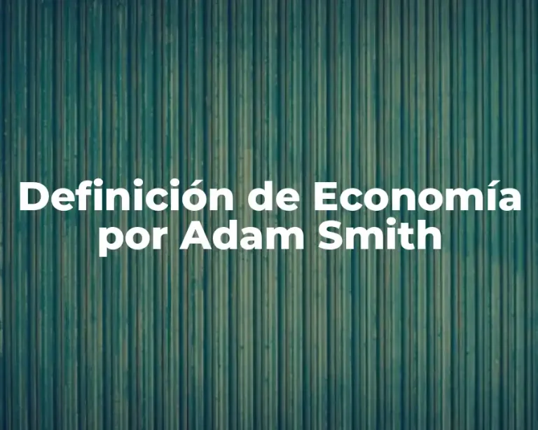 Definición de Economía por Adam Smith