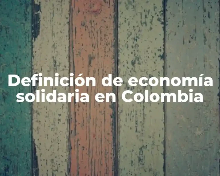 Definición de economía solidaria en Colombia