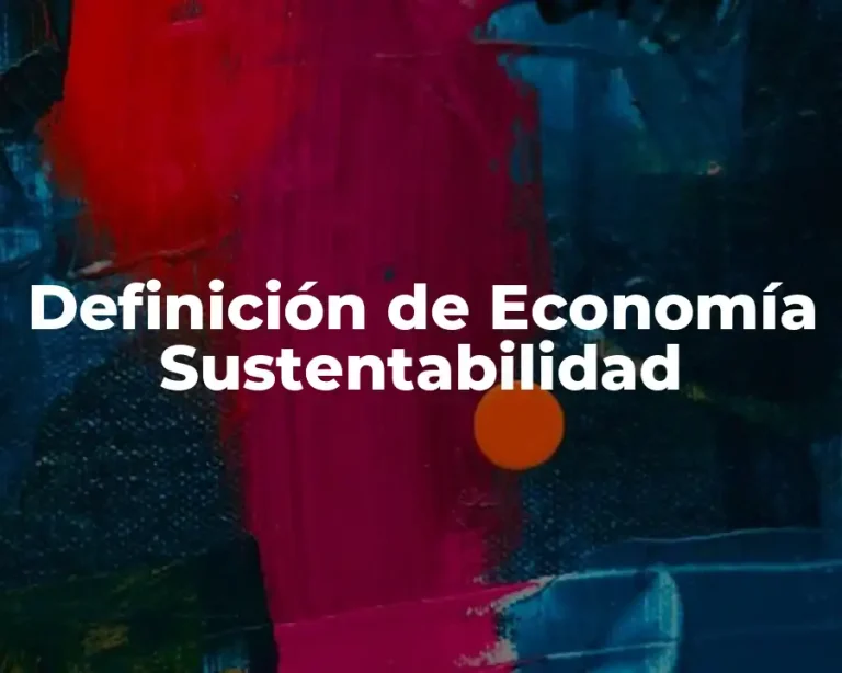 Definición de Economía Sustentabilidad