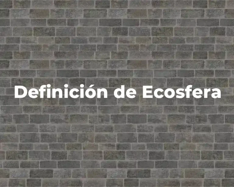 Definición de Ecosfera