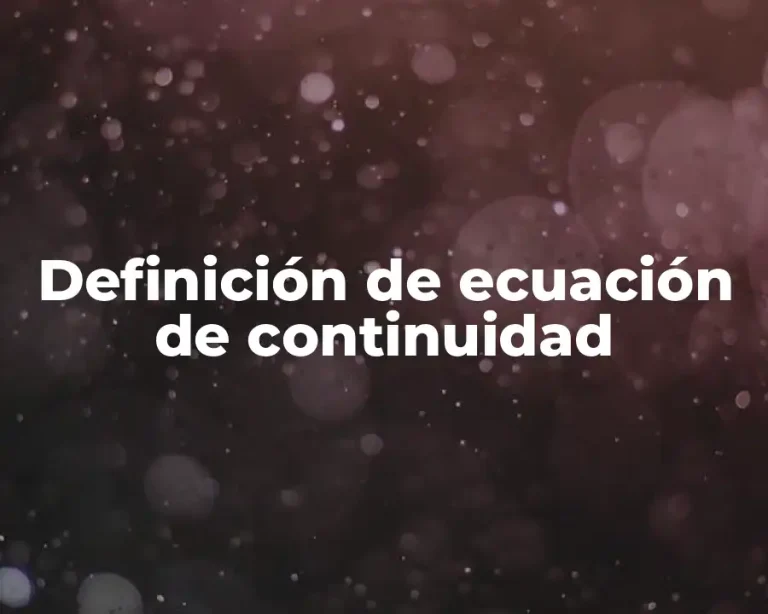 Definición de ecuación de continuidad