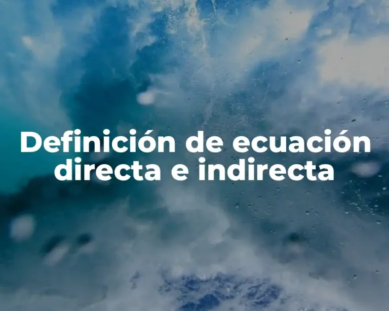 Definición de ecuación directa e indirecta