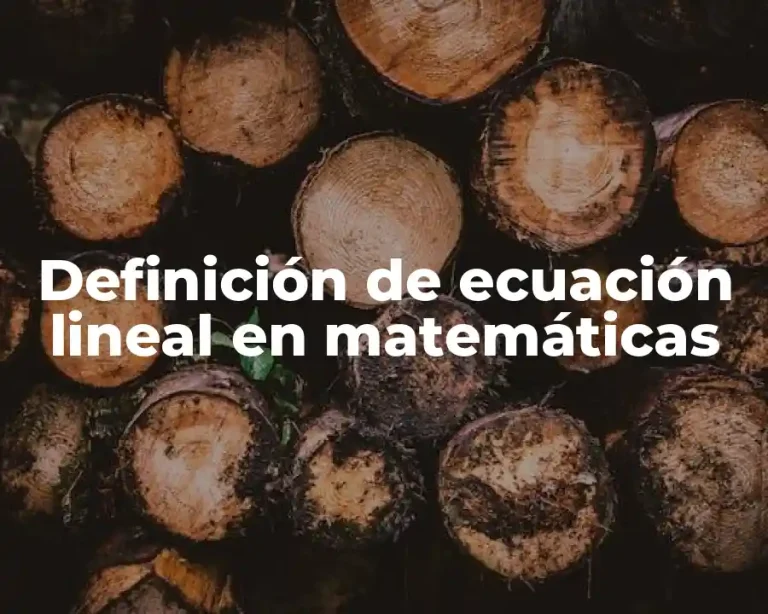 Definición de ecuación lineal en matemáticas
