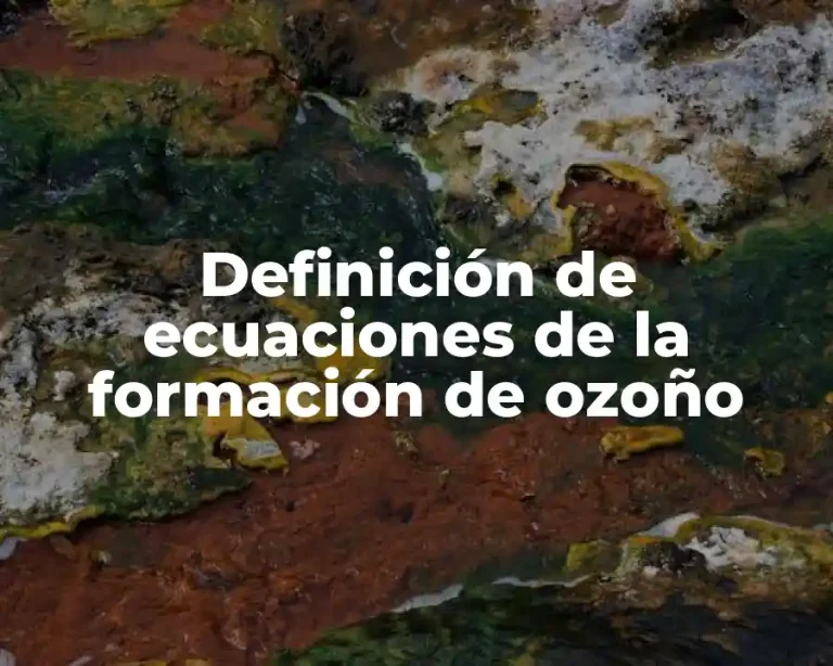 Definición de ecuaciones de la formación de ozoño