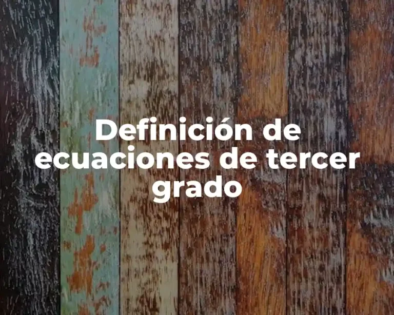Definición de ecuaciones de tercer grado
