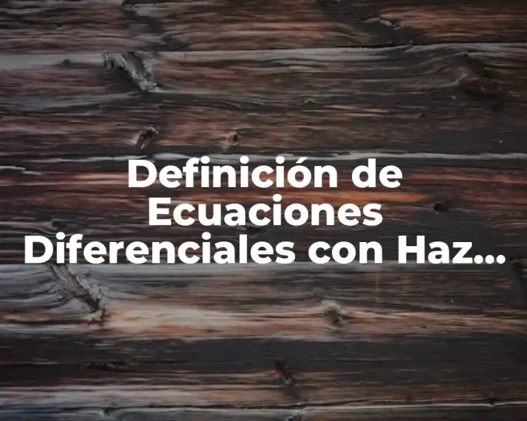Definición de Ecuaciones Diferenciales con Haz de Curva