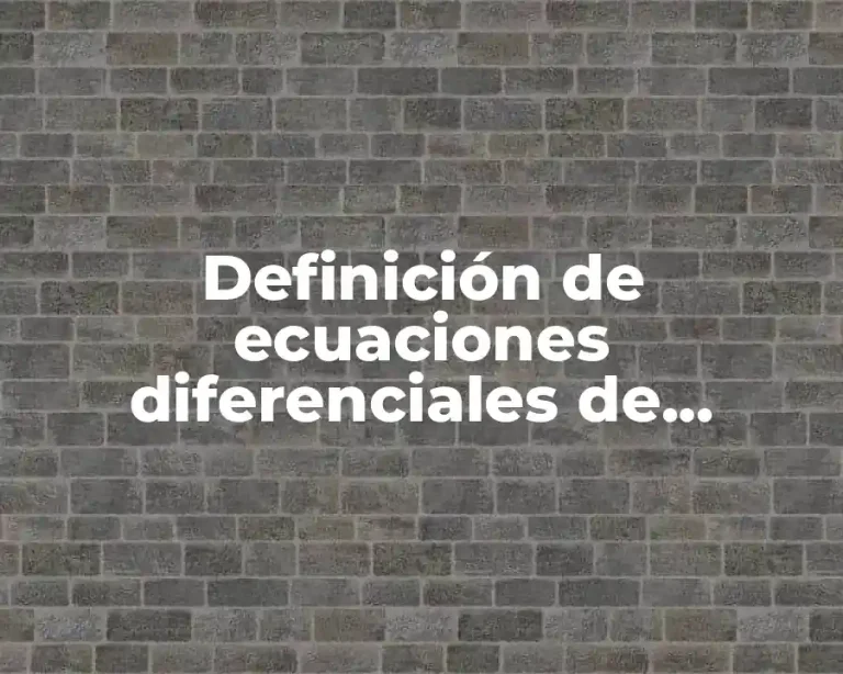 Definición de ecuaciones diferenciales de acuerdo al orden
