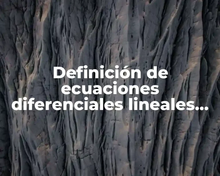 Definición de ecuaciones diferenciales lineales homogeneas