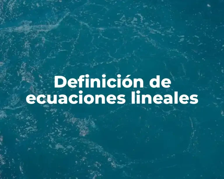 Definición de ecuaciones lineales