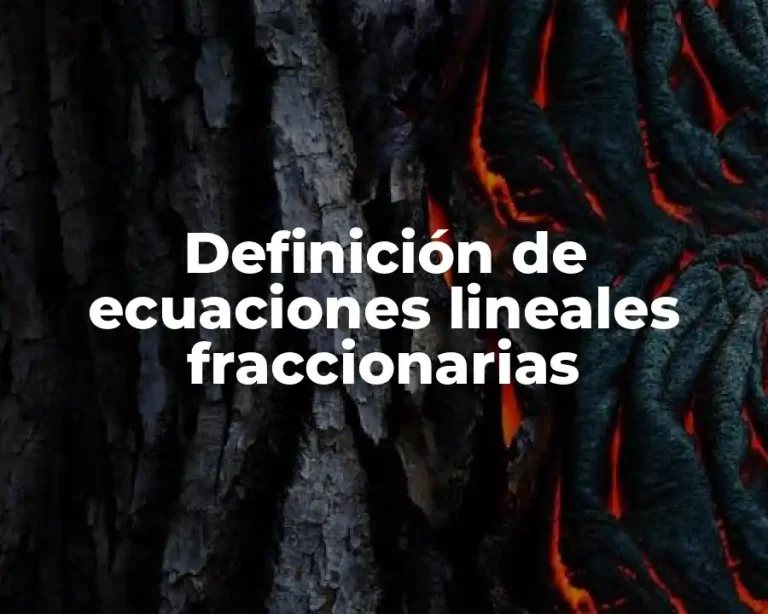 Definición de ecuaciones lineales fraccionarias