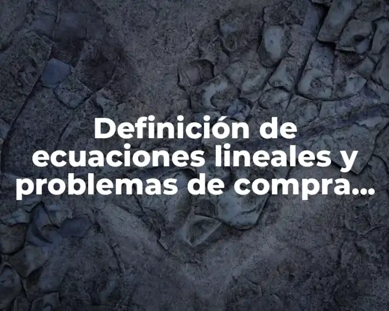 Definición de ecuaciones lineales y problemas de compra de muebles