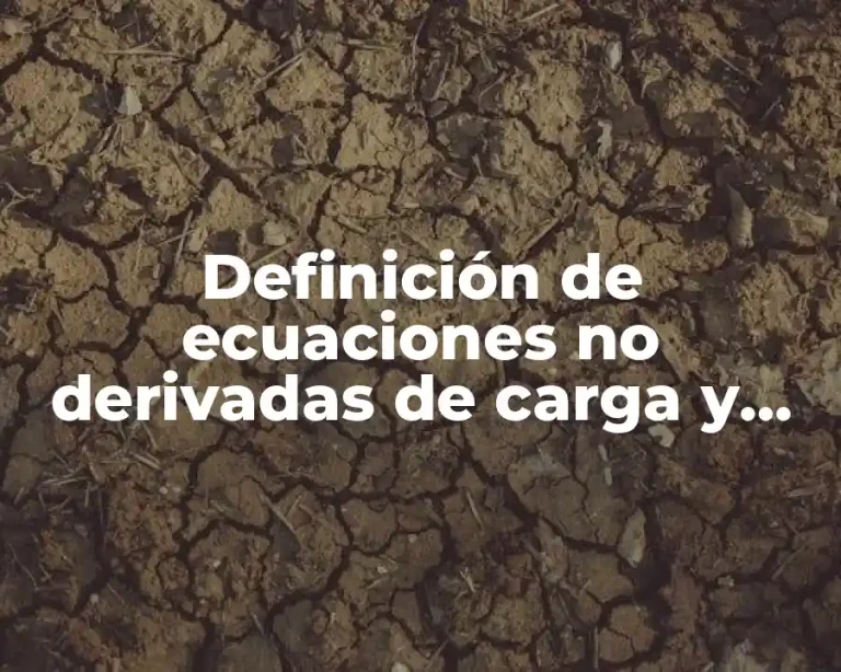 Definición de ecuaciones no derivadas de carga y descarga