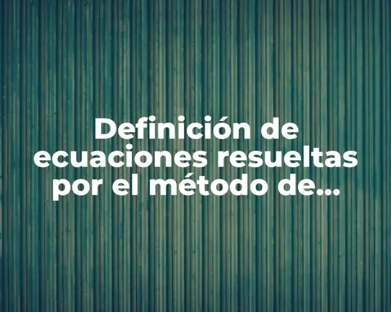 Definición de ecuaciones resueltas por el método de completar cuadrados