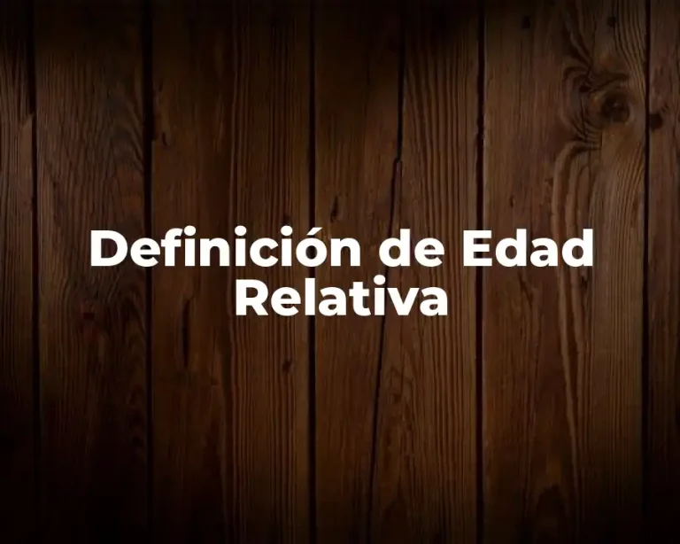 Definición de Edad Relativa