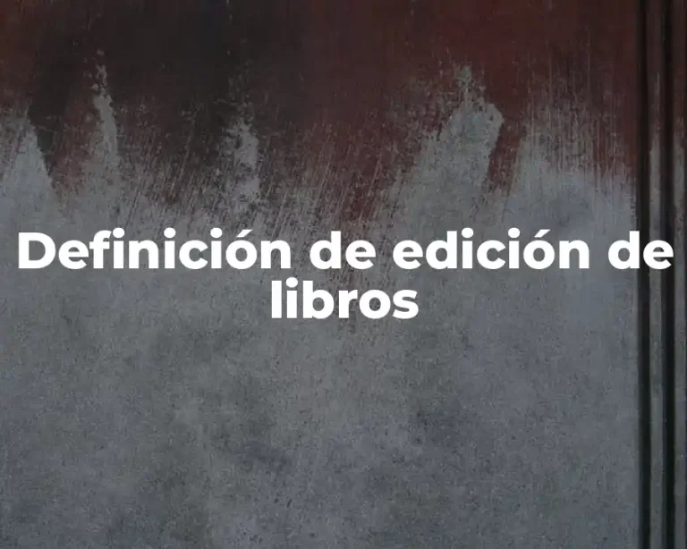 Definición de edición de libros