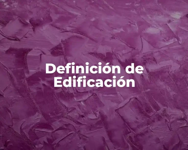 Definición de Edificación