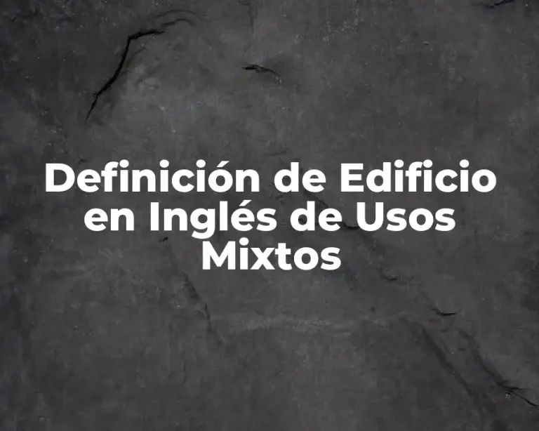 Definición de Edificio en Inglés de Usos Mixtos