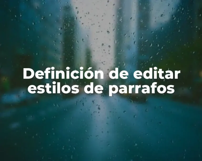 Definición de editar estilos de parrafos