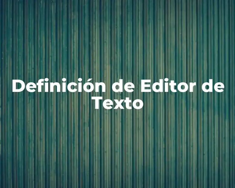 Definición de Editor de Texto