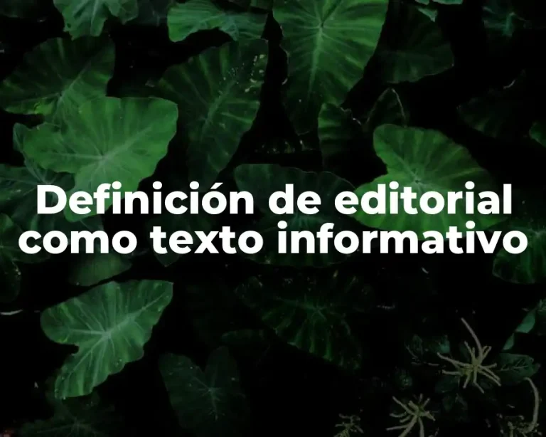 Definición de editorial como texto informativo