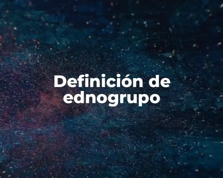 Definición de ednogrupo