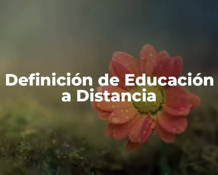Definición de Educación a Distancia