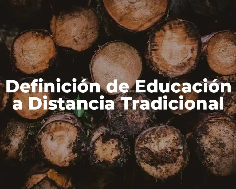 Definición de Educación a Distancia Tradicional