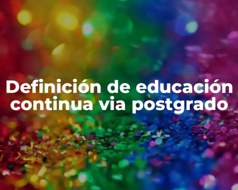 Definición de educación continua via postgrado