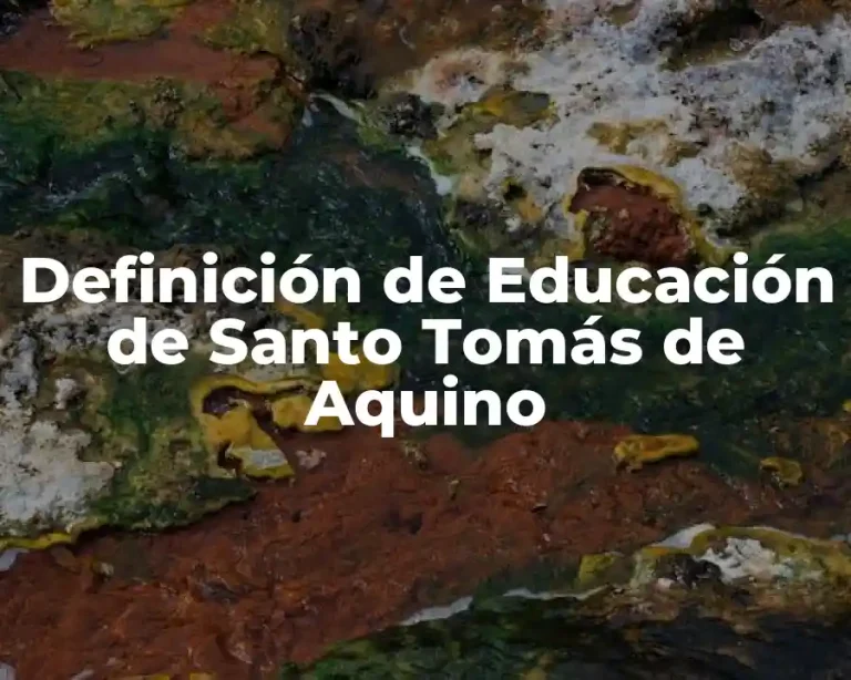Definición de Educación de Santo Tomás de Aquino