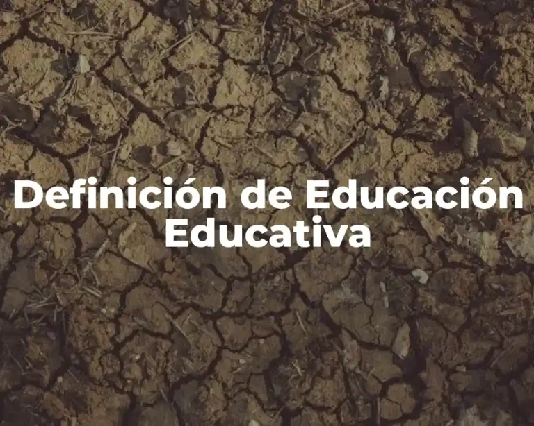 Definición de Educación Educativa
