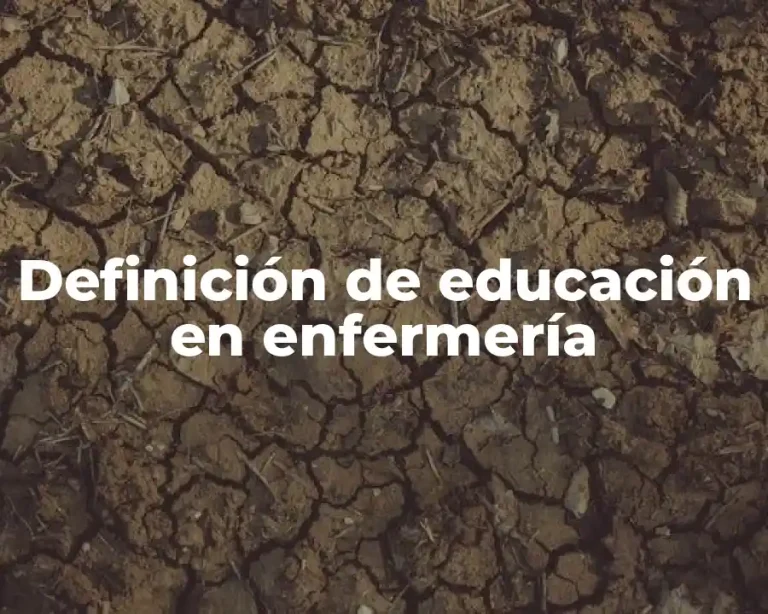 Definición de educación en enfermería