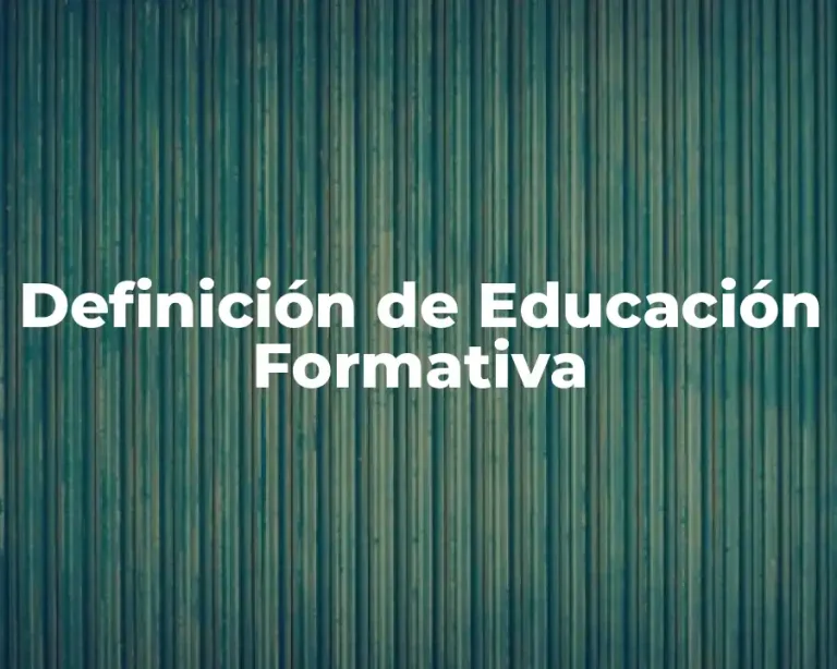 Definición de Educación Formativa