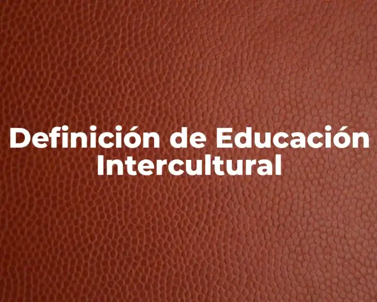 Definición de Educación Intercultural
