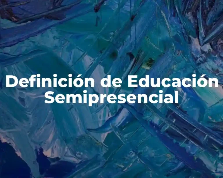Definición de Educación Semipresencial