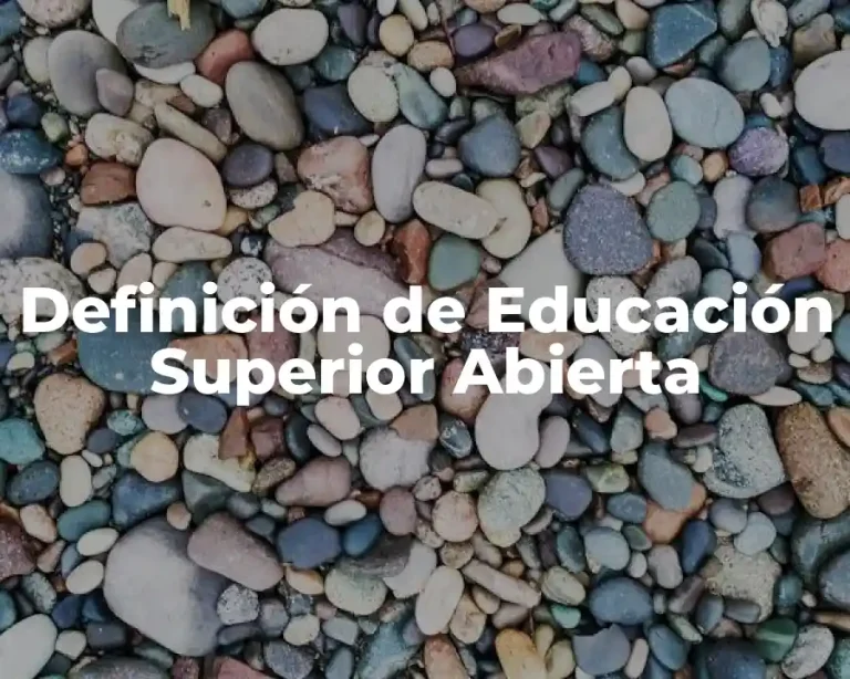 Definición de Educación Superior Abierta