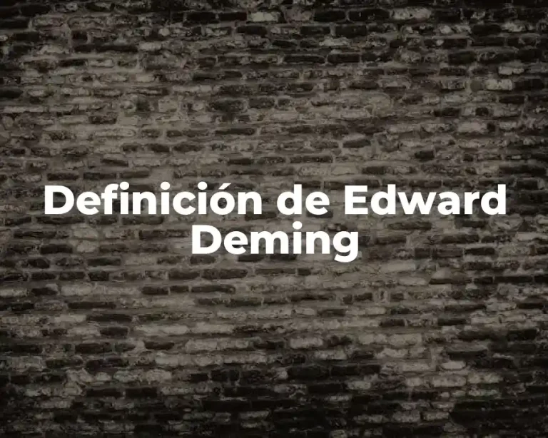 Definición de Edward Deming