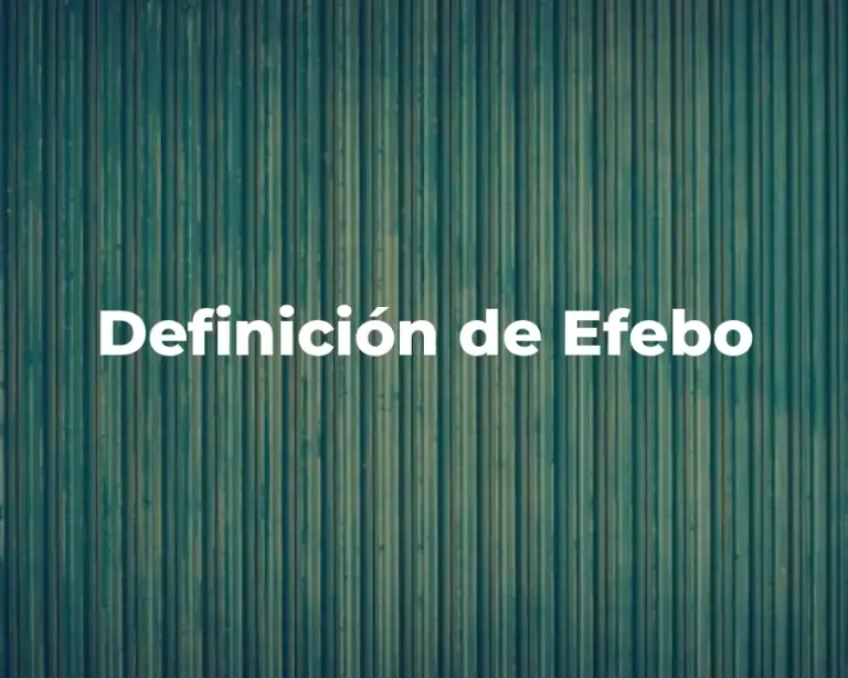Definición de Efebo