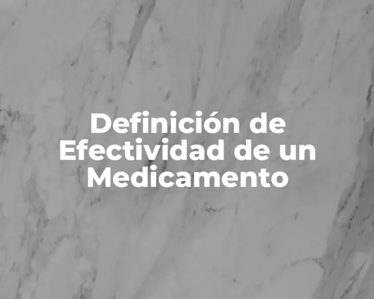 Definición de Efectividad de un Medicamento