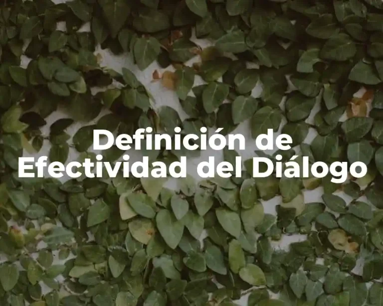 Definición de Efectividad del Diálogo