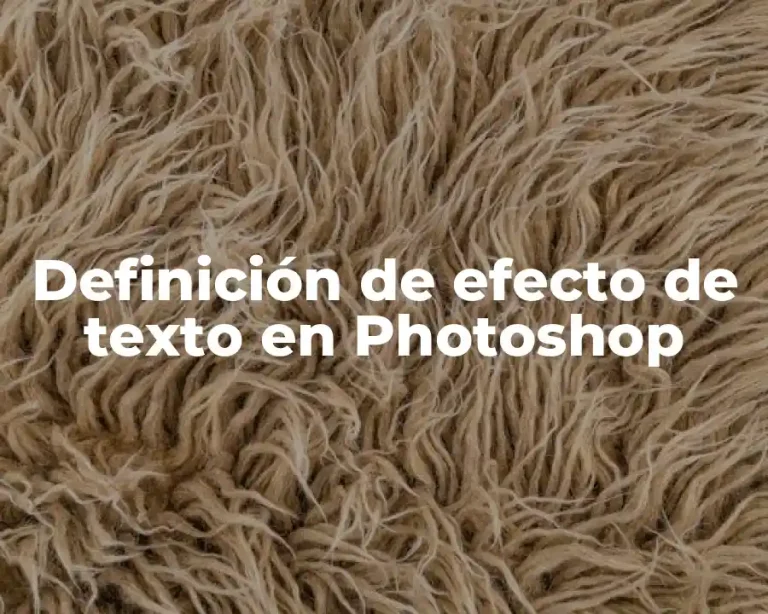Definición de efecto de texto en Photoshop