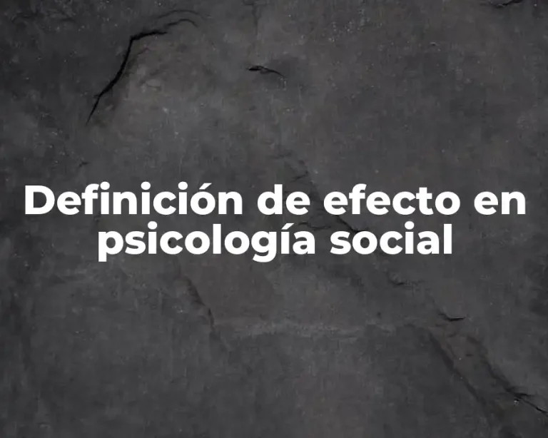 Definición de efecto en psicología social