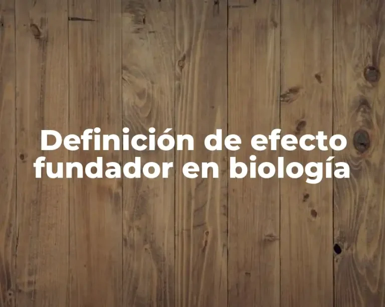 Definición de efecto fundador en biología
