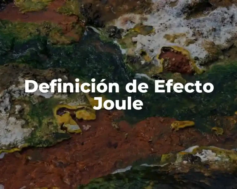 Definición de Efecto Joule