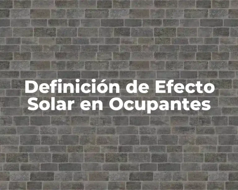 Definición de Efecto Solar en Ocupantes