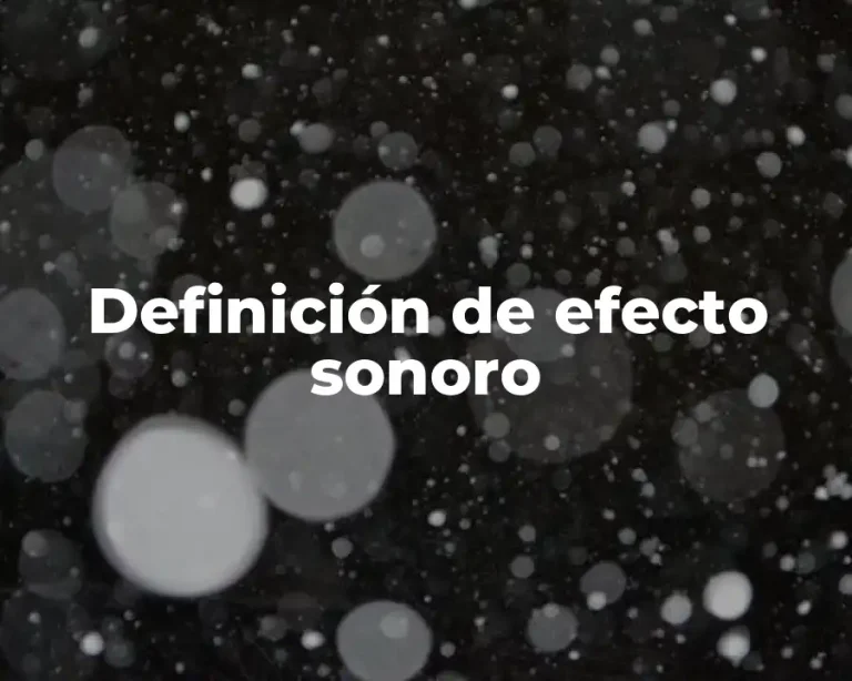 Definición de efecto sonoro