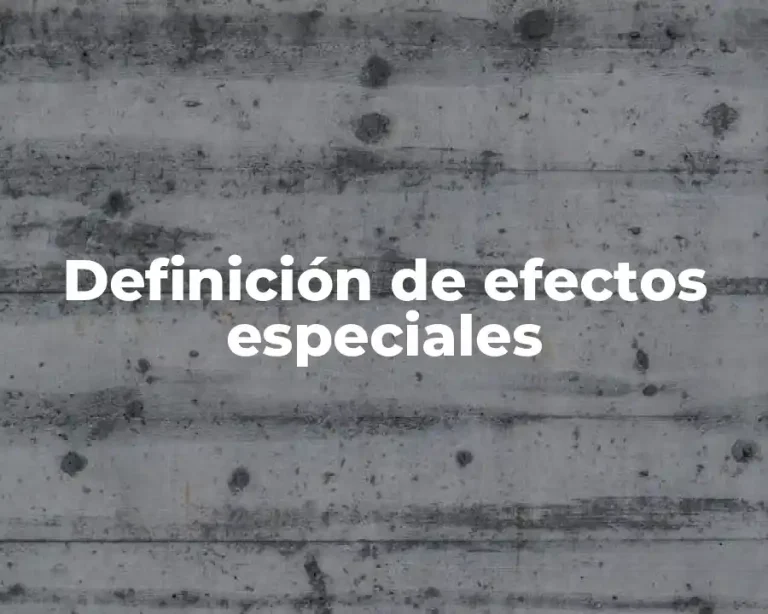 Definición de efectos especiales