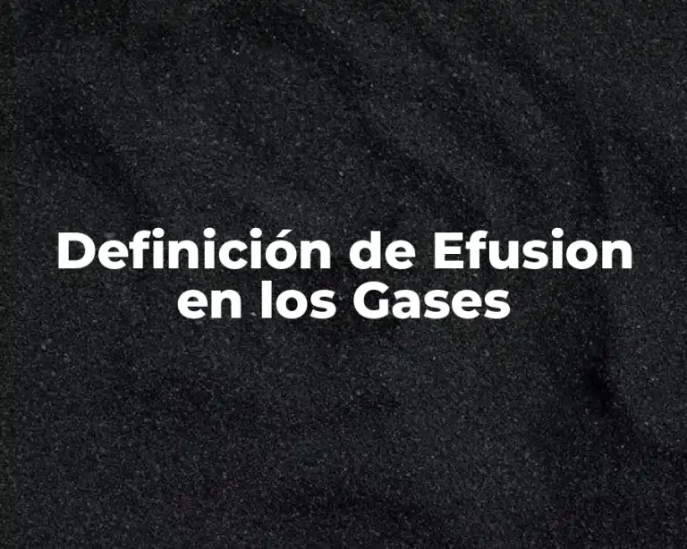 Definición de Efusion en los Gases