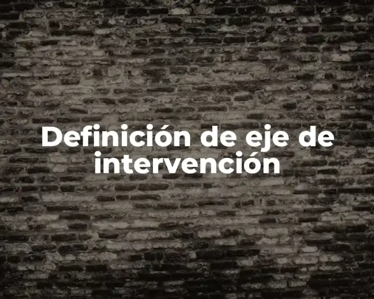 Definición de eje de intervención